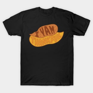 I Yam Thankful Yam Potato for Thanksgiving T-Shirt